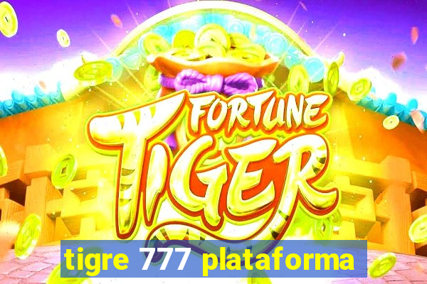 tigre 777 plataforma